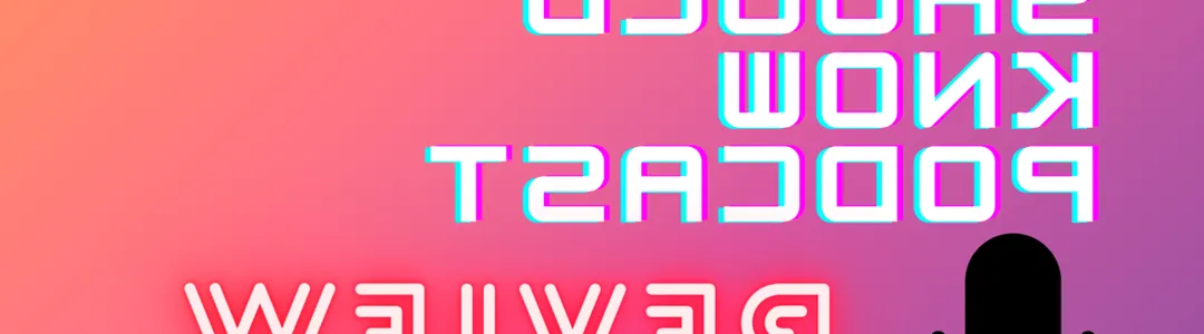 You Should Know Podcast